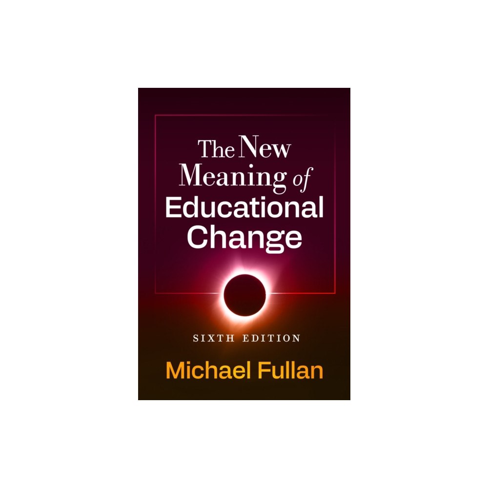 Teachers' College Press The New Meaning of Educational Change (häftad, eng)