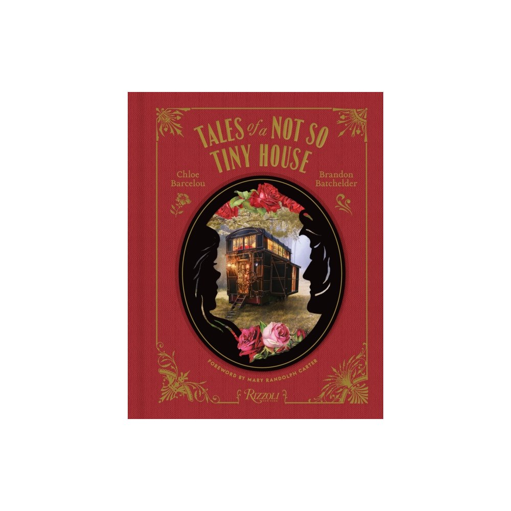Rizzoli International Publications Tales of a Not So Tiny House (inbunden, eng)