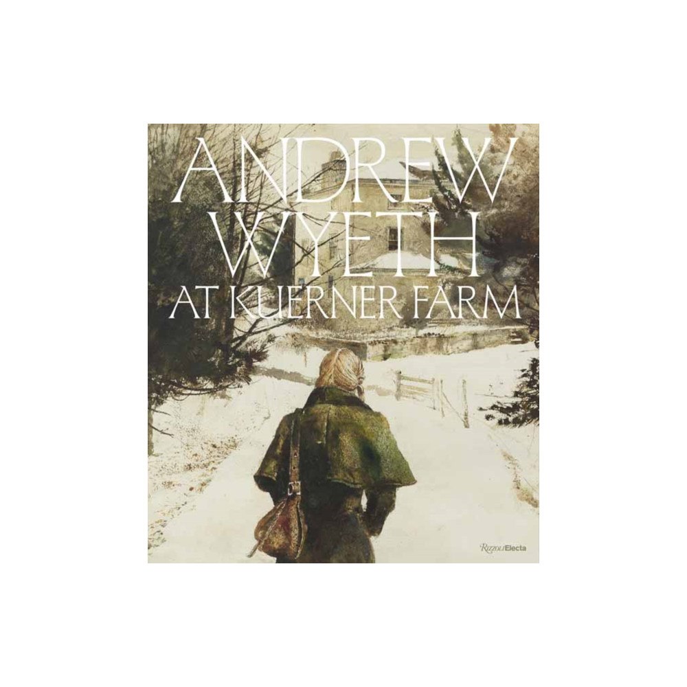 Rizzoli International Publications Andrew Wyeth at Kuerner Farm (inbunden, eng)