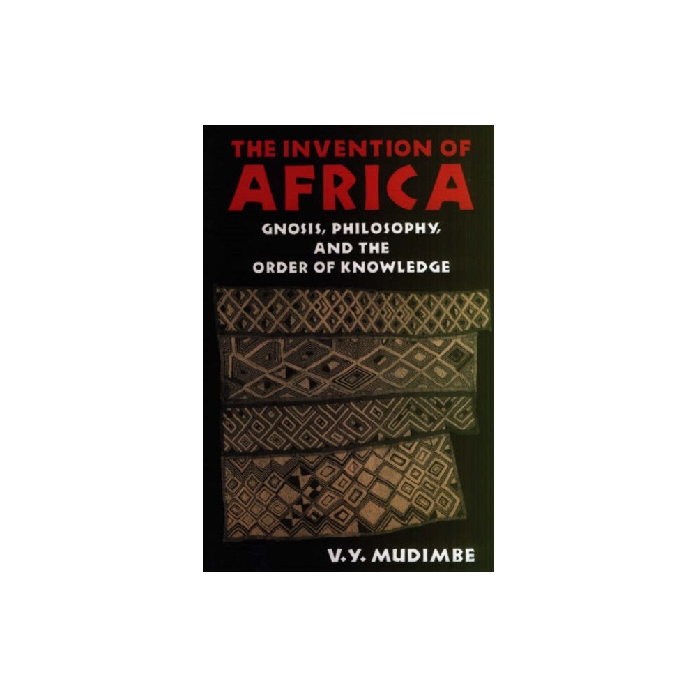 James Currey The Invention of Africa (häftad, eng)