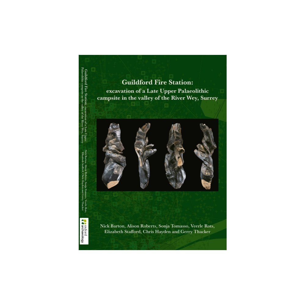 Oxford Archaeology Guildford F ire Station (häftad, eng)