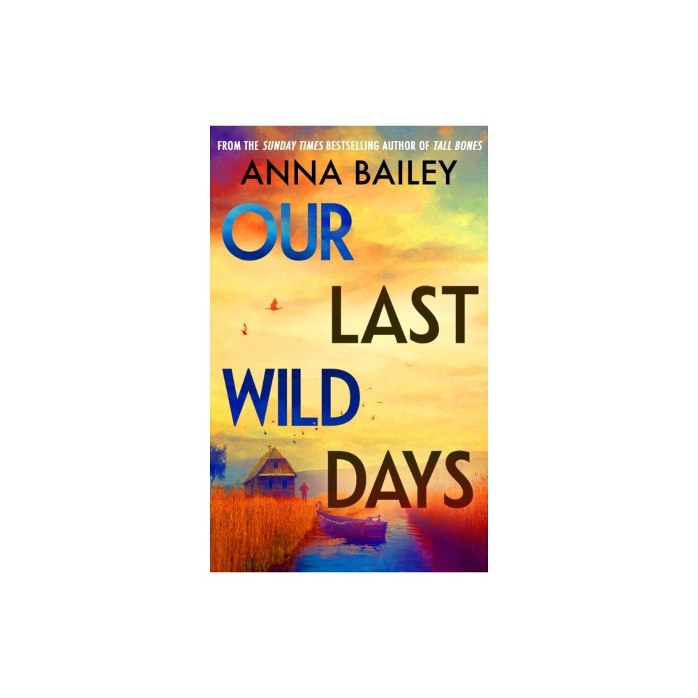 Transworld publishers ltd Our Last Wild Days (inbunden, eng)