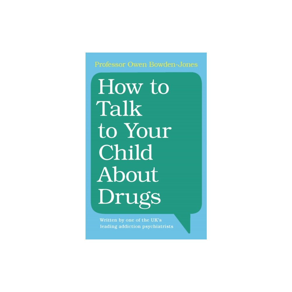 Cambridge University Press How to Talk to Your Child About Drugs (häftad, eng)