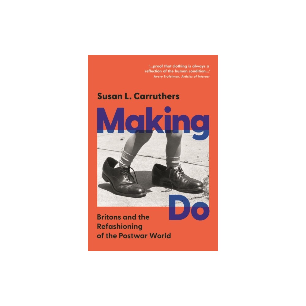 Cambridge University Press Making Do (inbunden, eng)