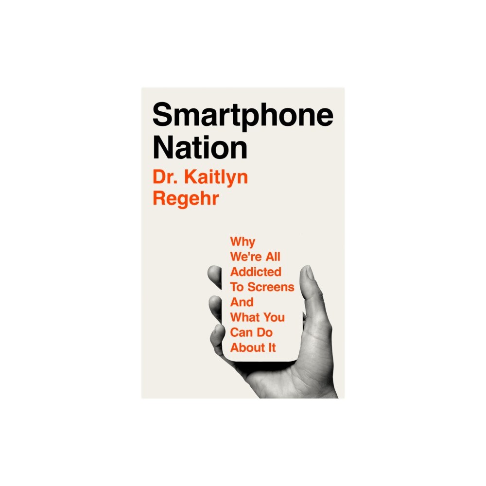 Pan Macmillan Smartphone Nation (inbunden, eng)