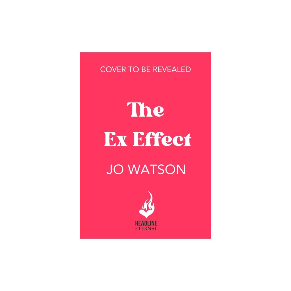 Headline Publishing Group The Ex Effect (häftad, eng)