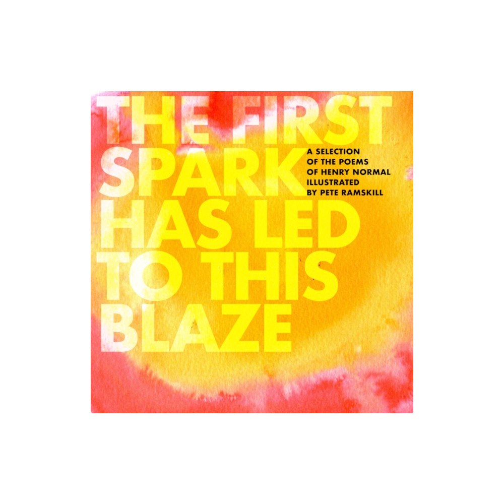 Flapjack Press The First Spark Has Led To This Blaze (inbunden, eng)