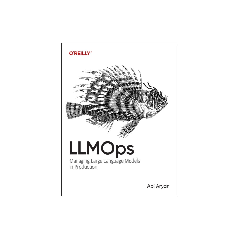 O'Reilly Media LLMOps (häftad, eng)