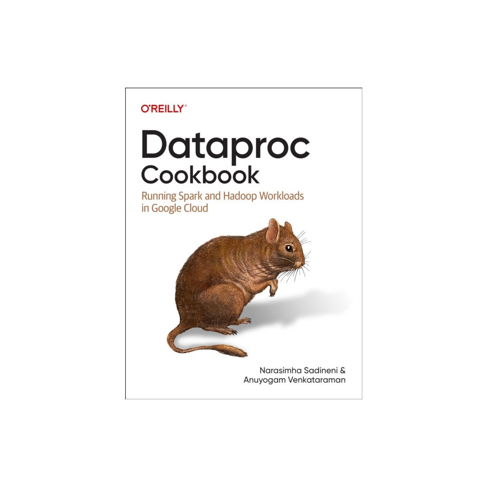 O'Reilly Media Dataproc Cookbook (häftad, eng)