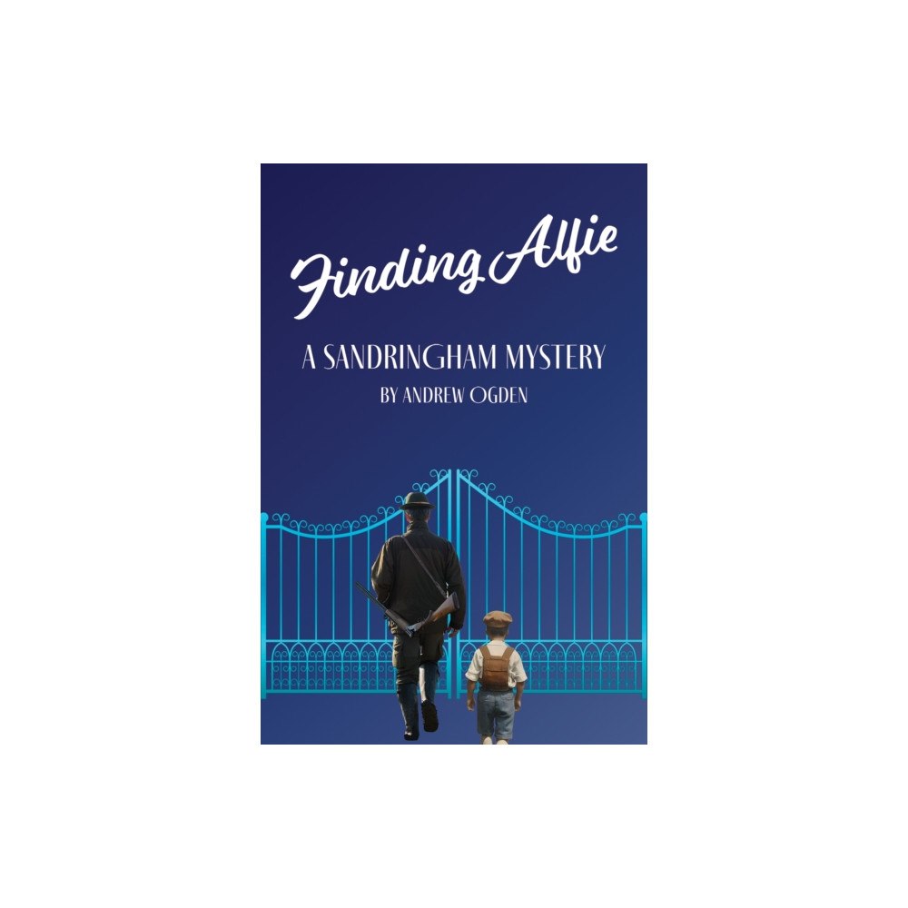 Austin Macauley Publishers Finding Alfie: A Sandringham Mystery (inbunden, eng)