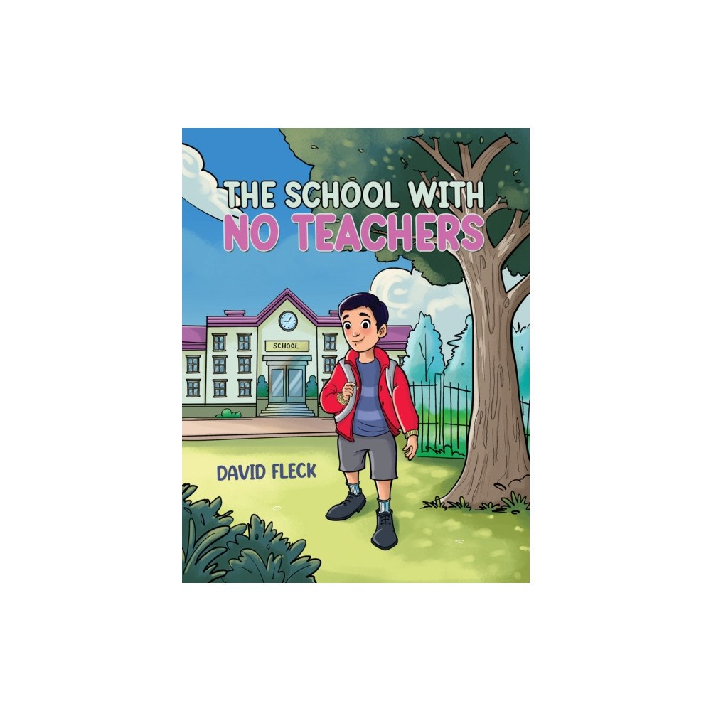 Austin Macauley Publishers The School with no Teachers (häftad, eng)