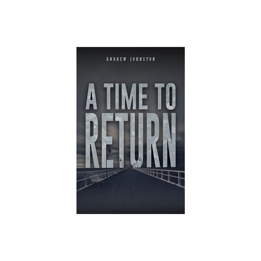 Austin Macauley Publishers A Time to Return (inbunden, eng)