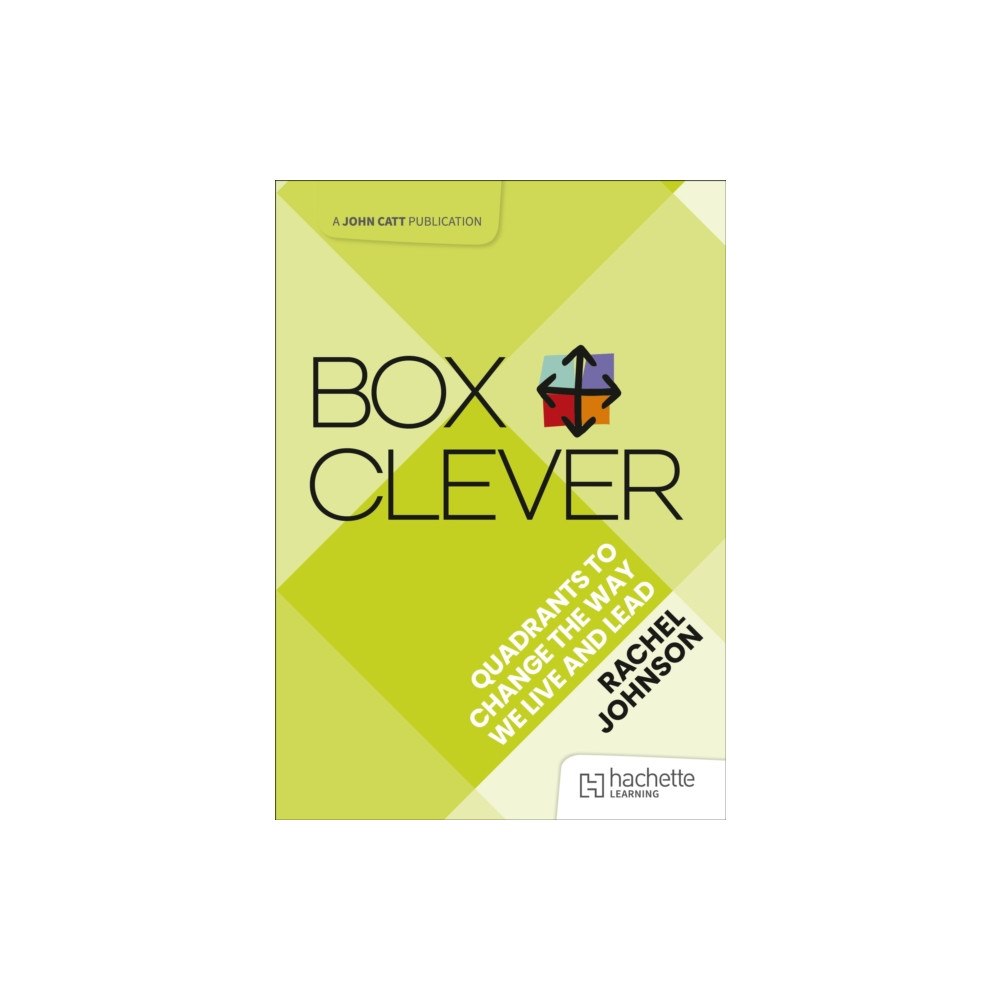 Hachette Learning Box Clever: Quadrants to change the way we live and lead (häftad, eng)