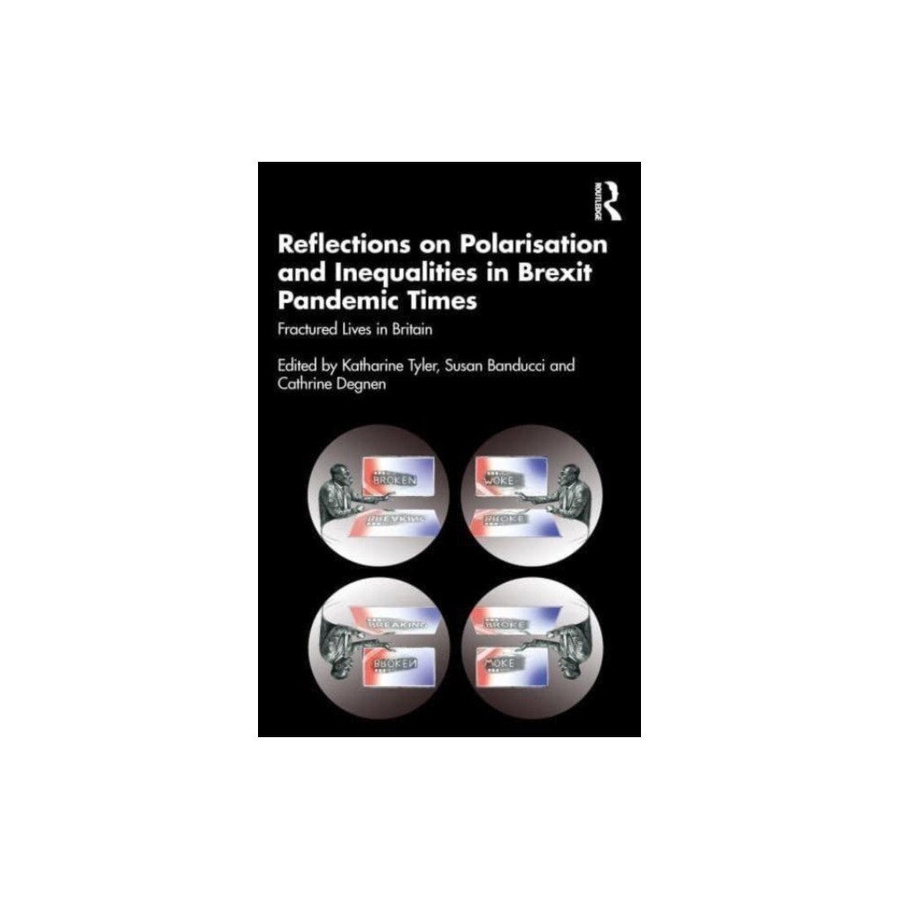 Taylor & francis ltd Reflections on Polarisation and Inequalities in Brexit Pandemic Times (häftad, eng)