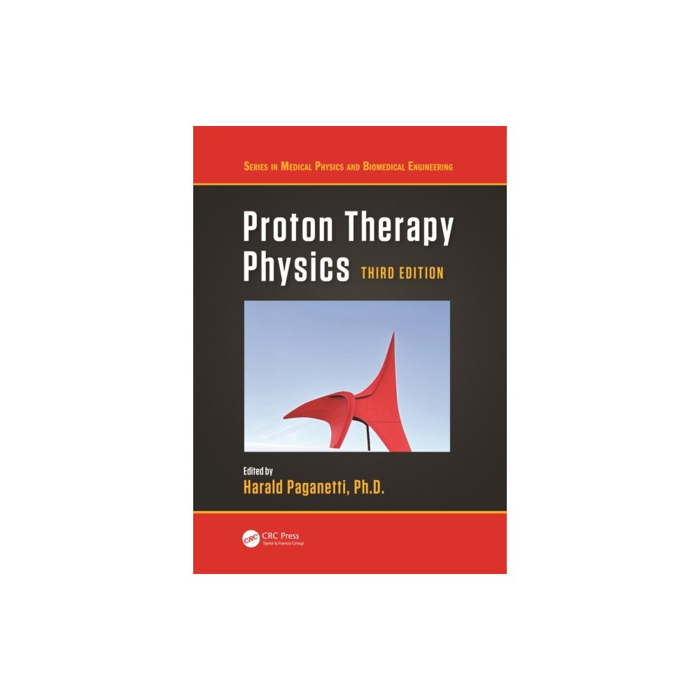 Taylor & francis ltd Proton Therapy Physics (inbunden, eng)