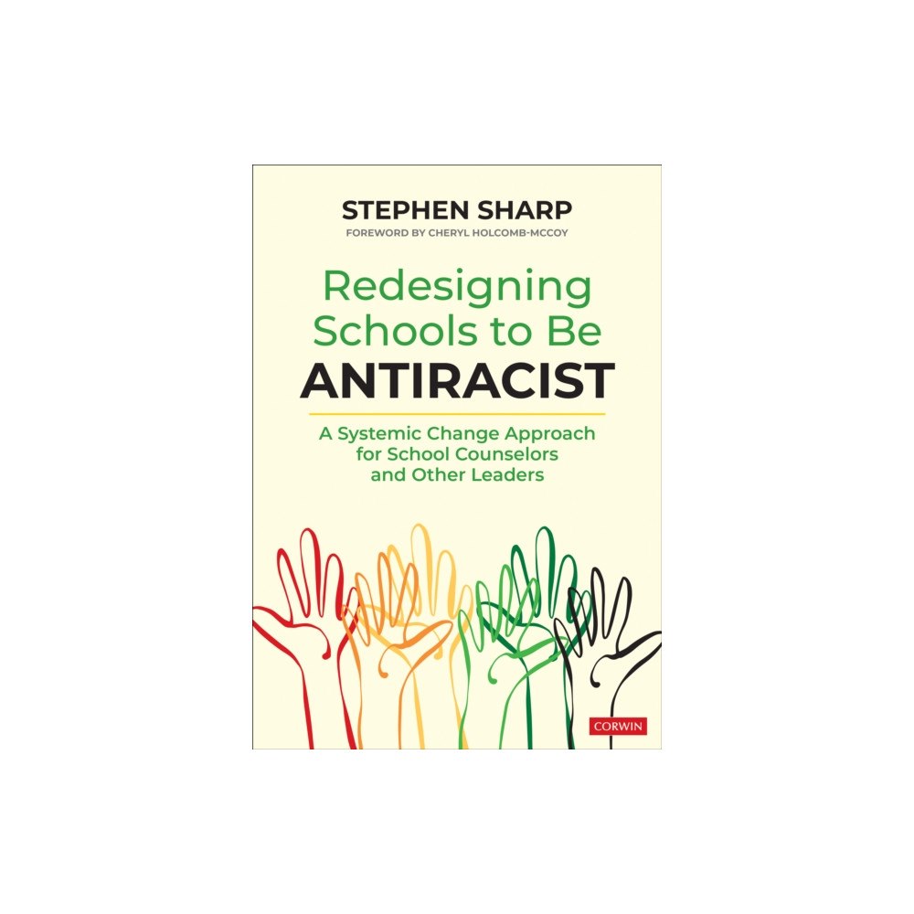 Sage publications inc Redesigning Schools to Be Antiracist (häftad, eng)