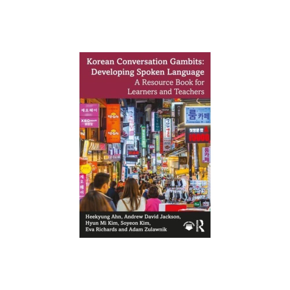 Taylor & francis ltd Korean Conversation Gambits: Developing Spoken Language (häftad, eng)