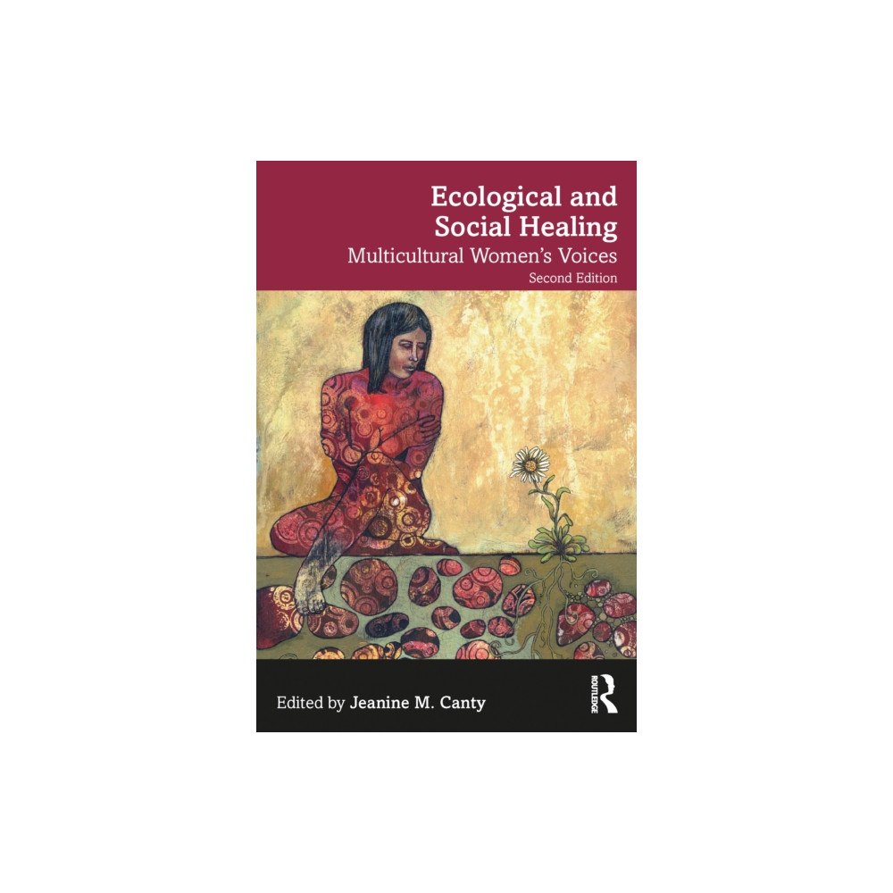 Taylor & francis ltd Ecological and Social Healing (häftad, eng)