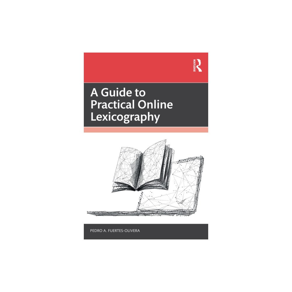 Taylor & francis ltd A Guide to Practical Online Lexicography (häftad, eng)