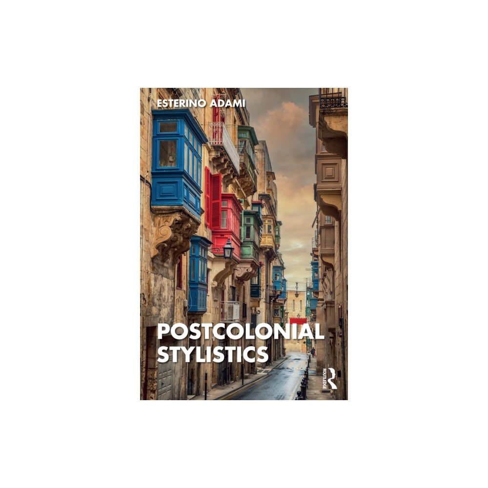Taylor & francis ltd Postcolonial Stylistics (häftad, eng)
