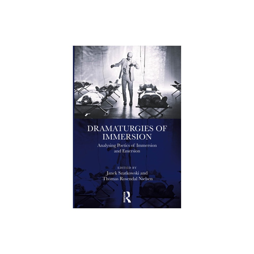 Taylor & francis ltd Dramaturgies of Immersion (häftad, eng)