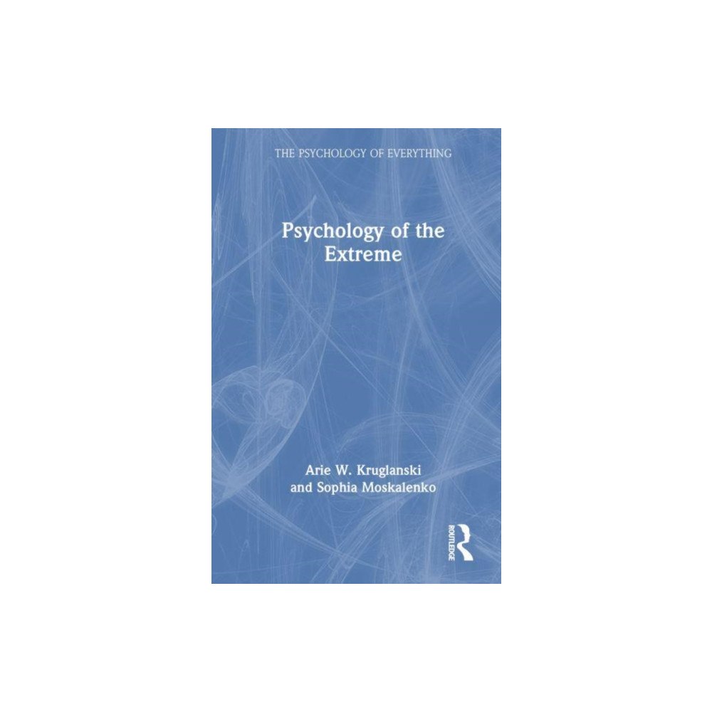 Taylor & francis ltd The Psychology of the Extreme (häftad, eng)