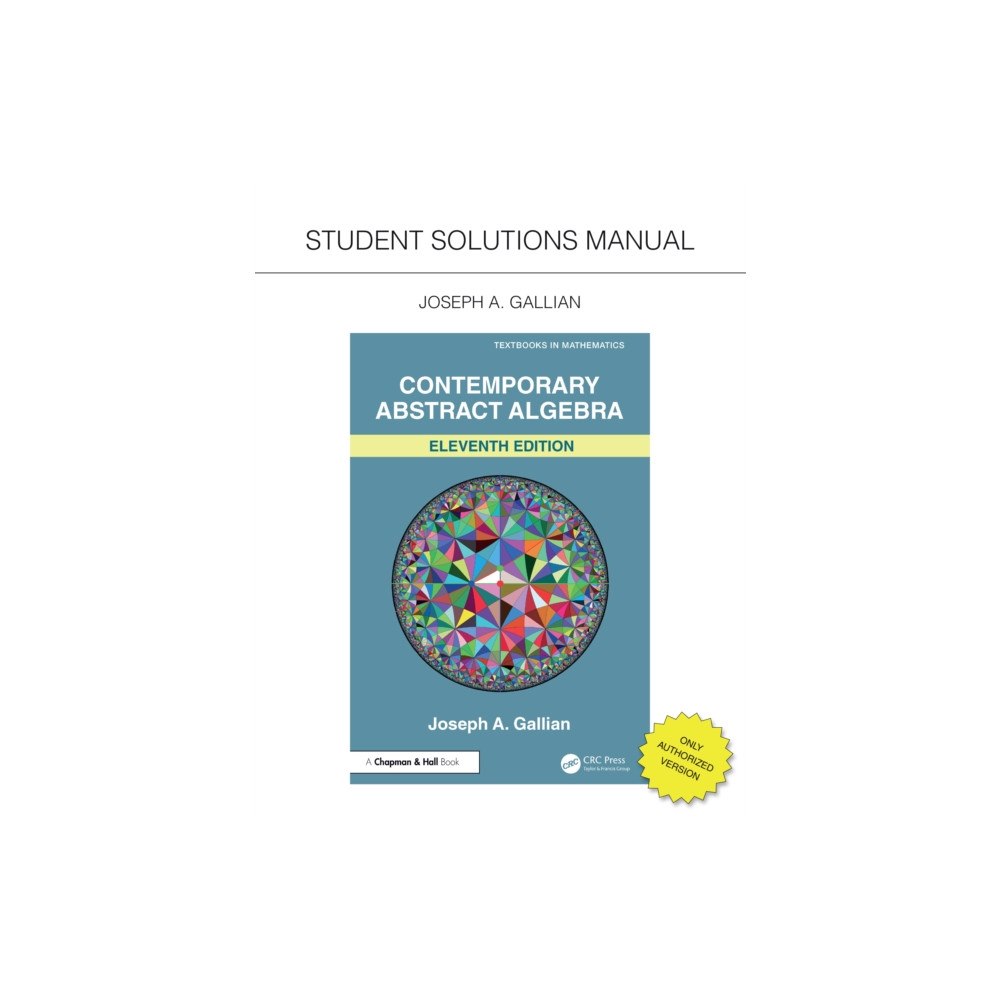 Taylor & francis ltd Student Solutions Manual for Gallian's Contemporary Abstract Algebra (häftad, eng)