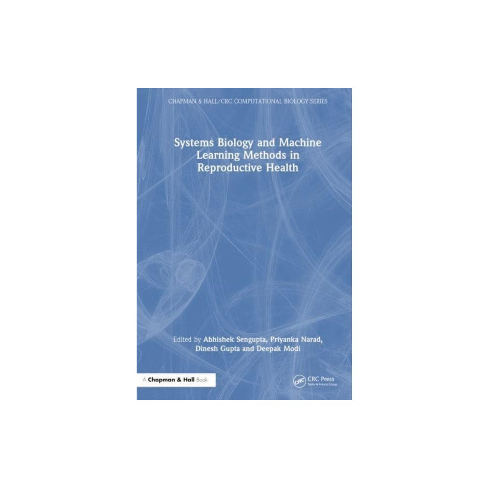 Taylor & francis ltd Systems Biology and Machine Learning Methods in Reproductive Health (häftad, eng)