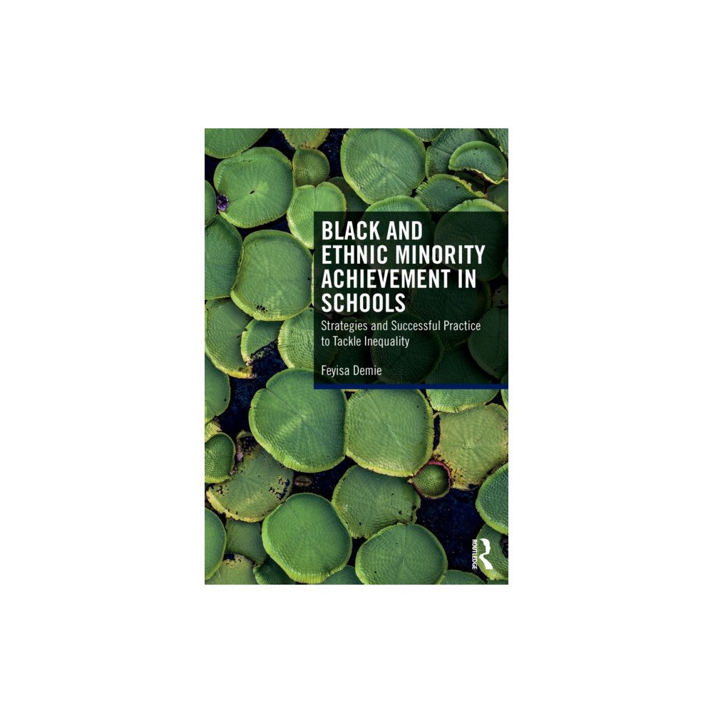 Taylor & francis ltd Black and Ethnic Minority Achievement in Schools (häftad, eng)