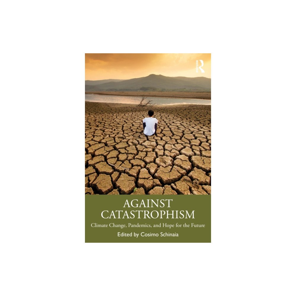 Taylor & francis ltd Against Catastrophism (häftad, eng)