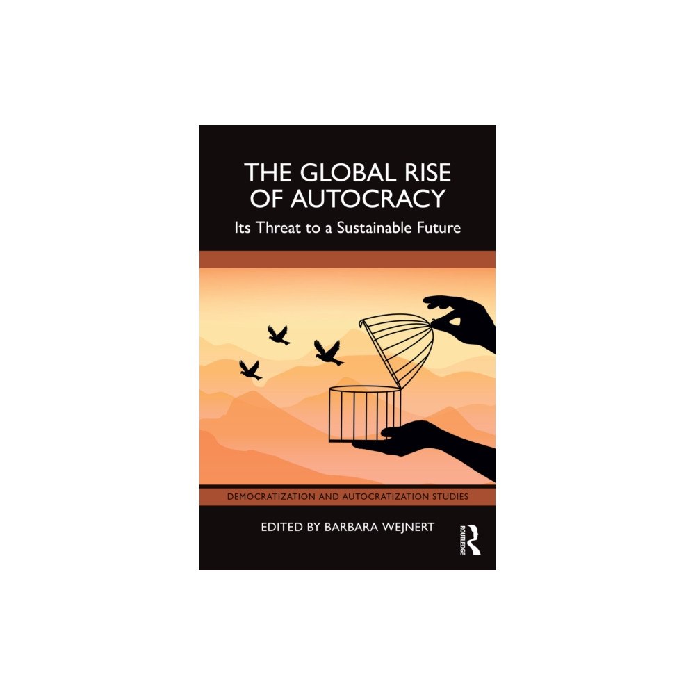 Taylor & francis ltd The Global Rise of Autocracy (häftad, eng)