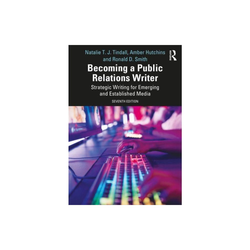 Taylor & francis ltd Becoming a Public Relations Writer (häftad, eng)