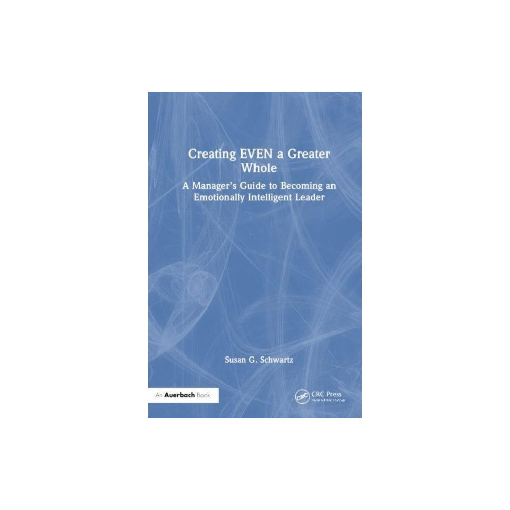 Taylor & francis ltd Creating an EVEN Greater Whole (häftad, eng)