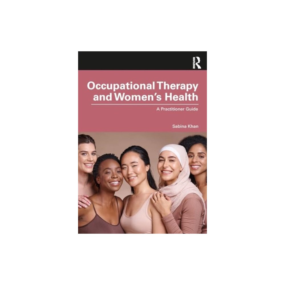 Taylor & francis ltd Occupational Therapy and Women’s Health (häftad, eng)