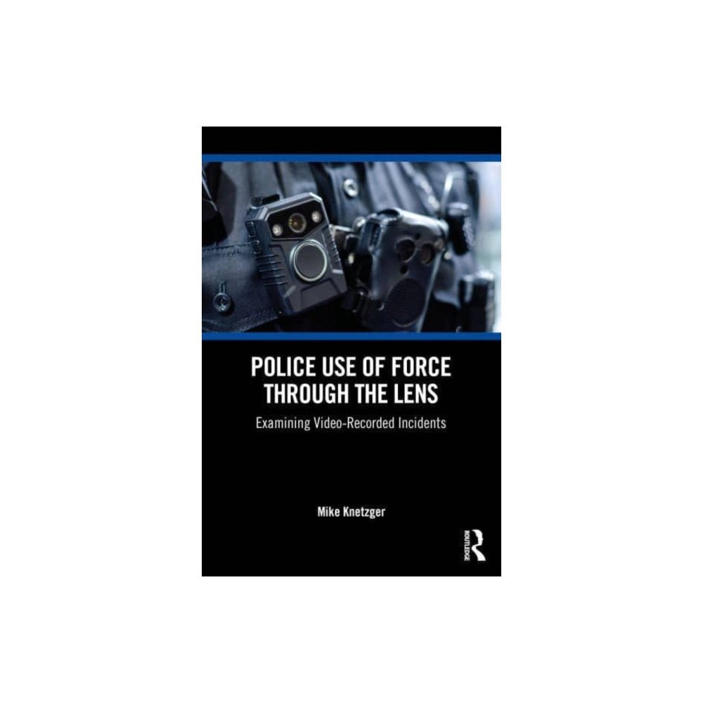 Taylor & francis ltd Police Use of Force Through the Lens (häftad, eng)