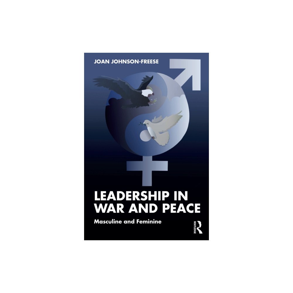 Taylor & francis ltd Leadership in War and Peace (häftad, eng)