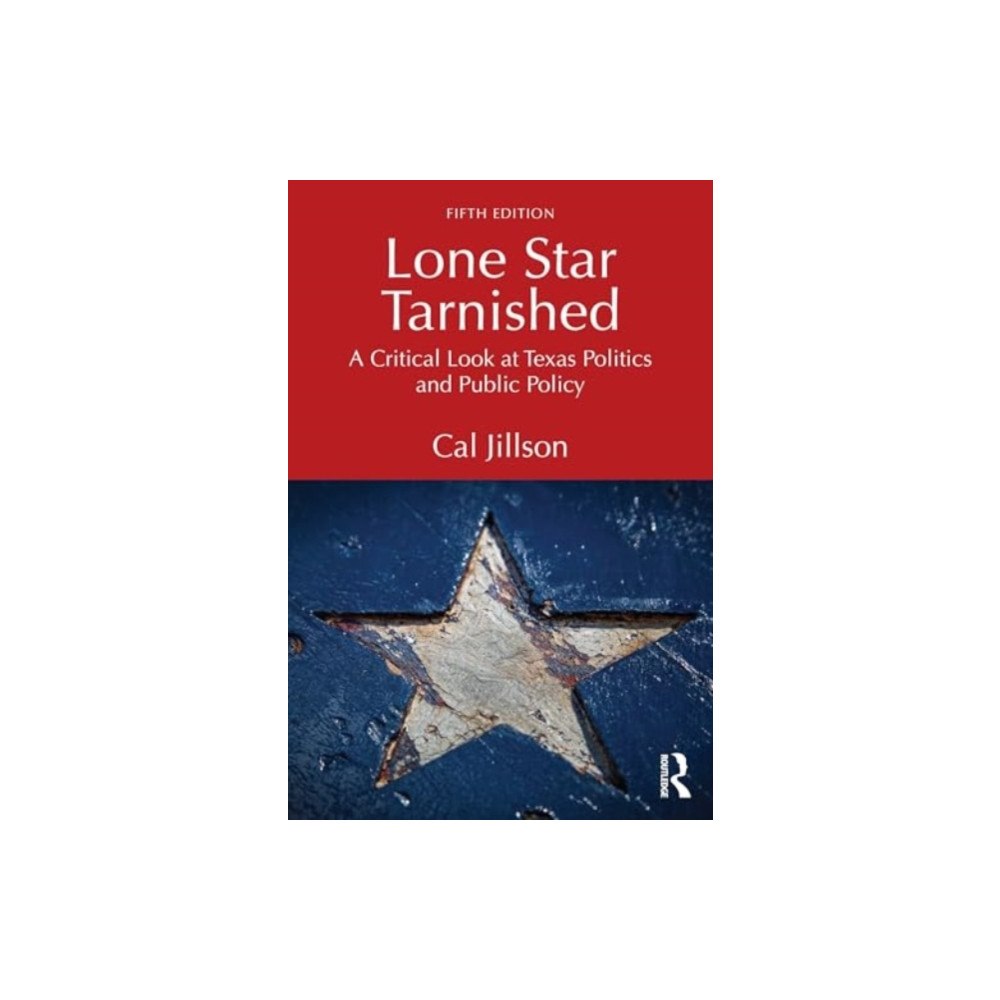 Taylor & francis ltd Lone Star Tarnished (häftad, eng)