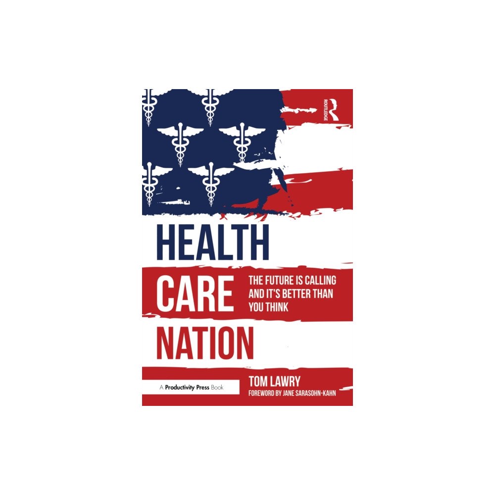 Taylor & francis ltd Health Care Nation (häftad, eng)