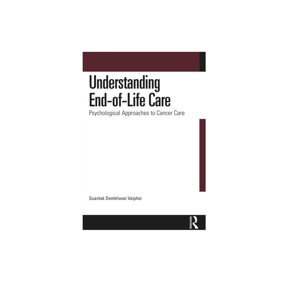 Taylor & francis ltd Understanding End-of-Life Care (häftad, eng)