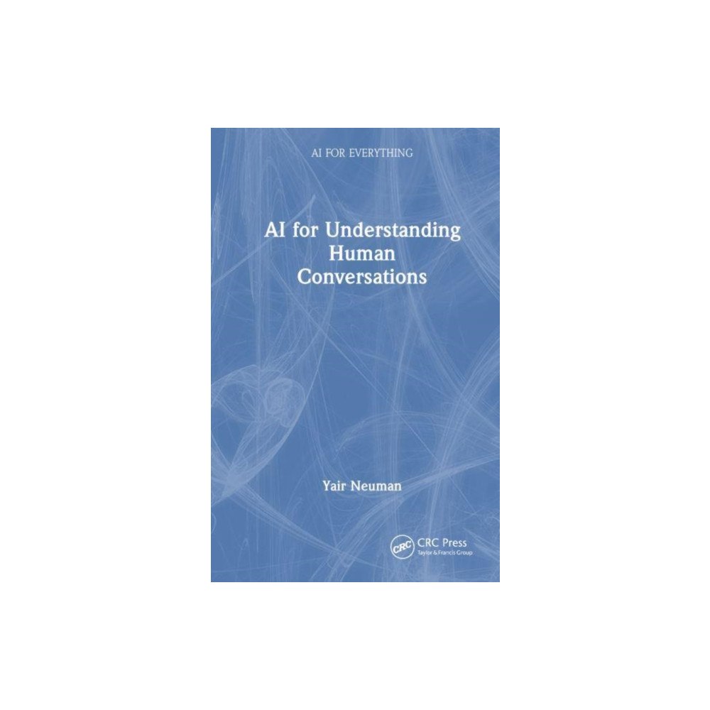 Taylor & francis ltd AI for Understanding Human Conversations (häftad, eng)