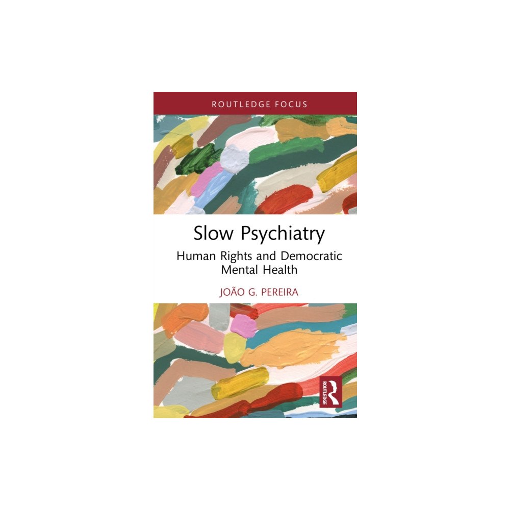 Taylor & francis ltd Slow Psychiatry (inbunden, eng)