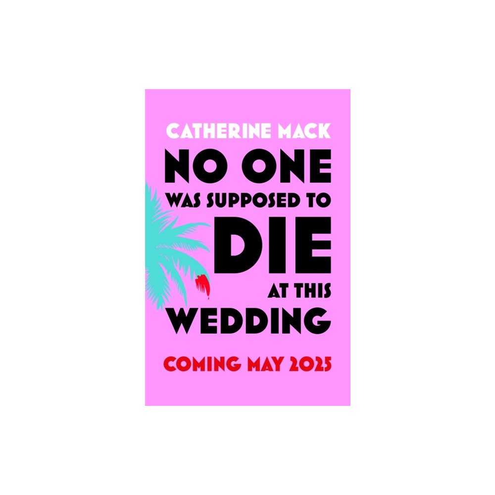 Pan Macmillan No one was Supposed to Die at this Wedding (inbunden, eng)