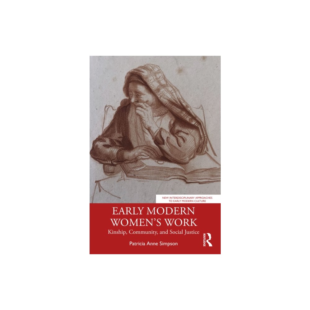 Taylor & francis ltd Early Modern Women’s Work (häftad, eng)