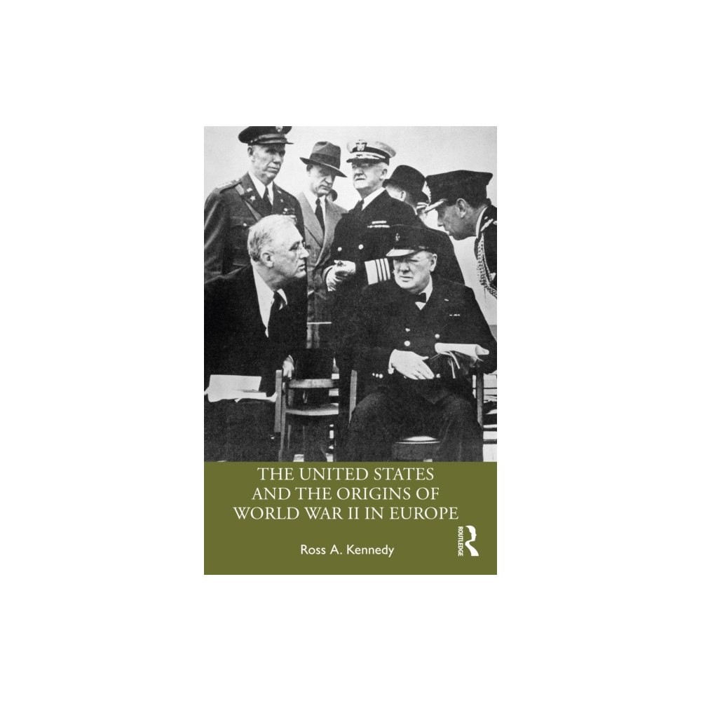 Taylor & francis ltd The United States and the Origins of World War II in Europe (häftad, eng)