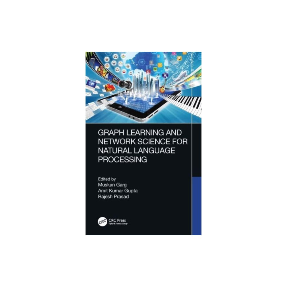 Taylor & francis ltd Graph Learning and Network Science for Natural Language Processing (häftad, eng)