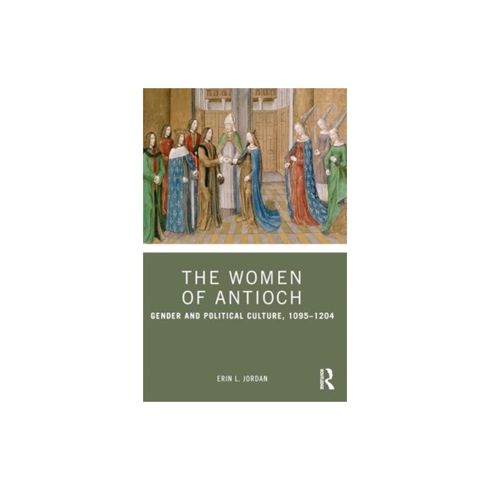 Taylor & francis ltd The Women of Antioch (häftad, eng)