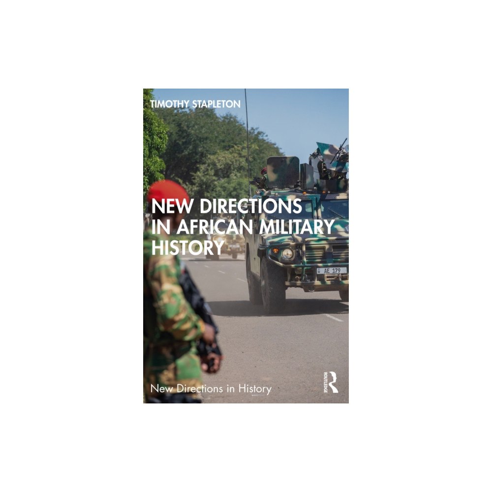 Taylor & francis ltd New Directions in African Military History (häftad, eng)