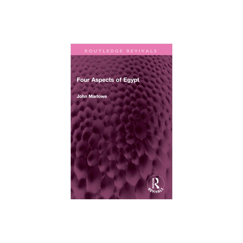 Taylor & francis ltd Four Aspects of Egypt (häftad, eng)