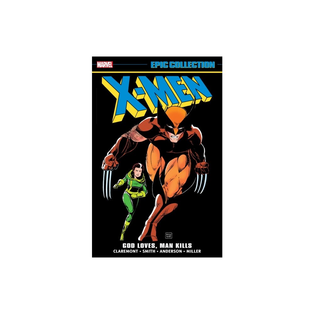 Marvel Comics X-Men Epic Collection: God Loves, Man Kills (häftad, eng)