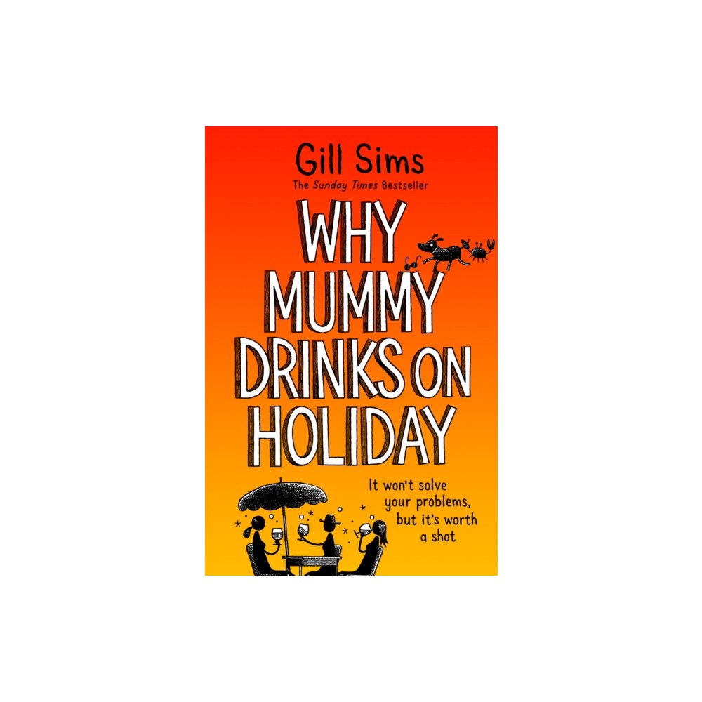 HarperCollins Publishers Why Mummy Drinks on Holiday (häftad, eng)